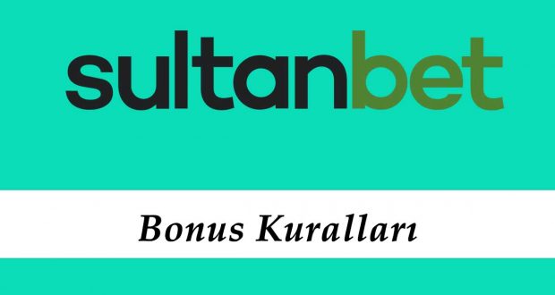 Sultanbet Bonus Kuralları