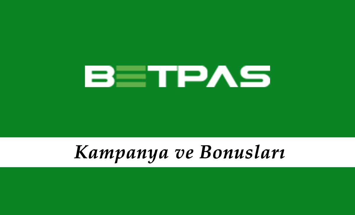 Betpas Kampanya ve Bonusları