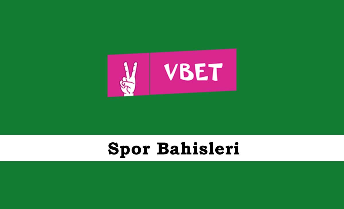 Vbet Spor Bahisleri