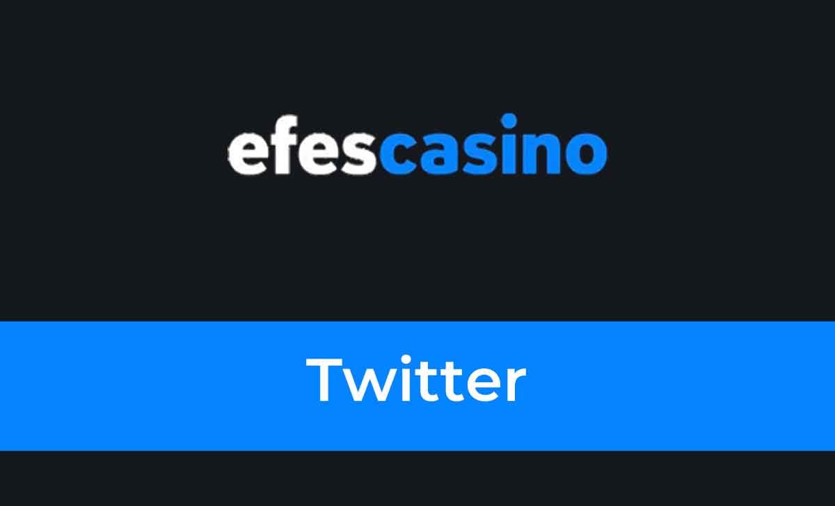 Efes Casino Twitter